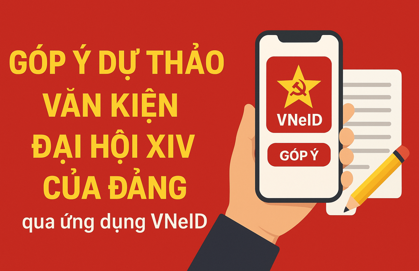 Tham gia góp ý dự thảo văn kiện Đại hội XIV của Đảng qua ứng dụng VNeID - Hành động thiết thực của mỗi công dân!